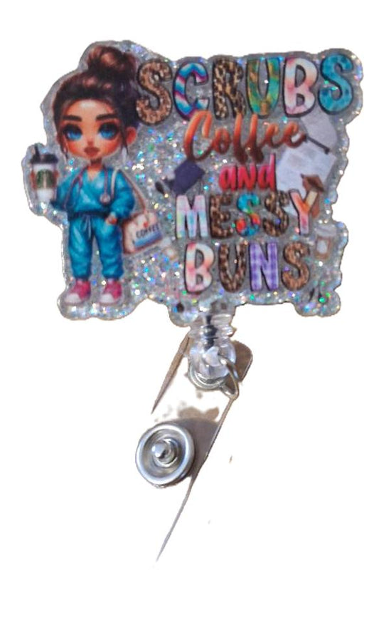 Scrubs Coffee Messy Buns Badge Reel